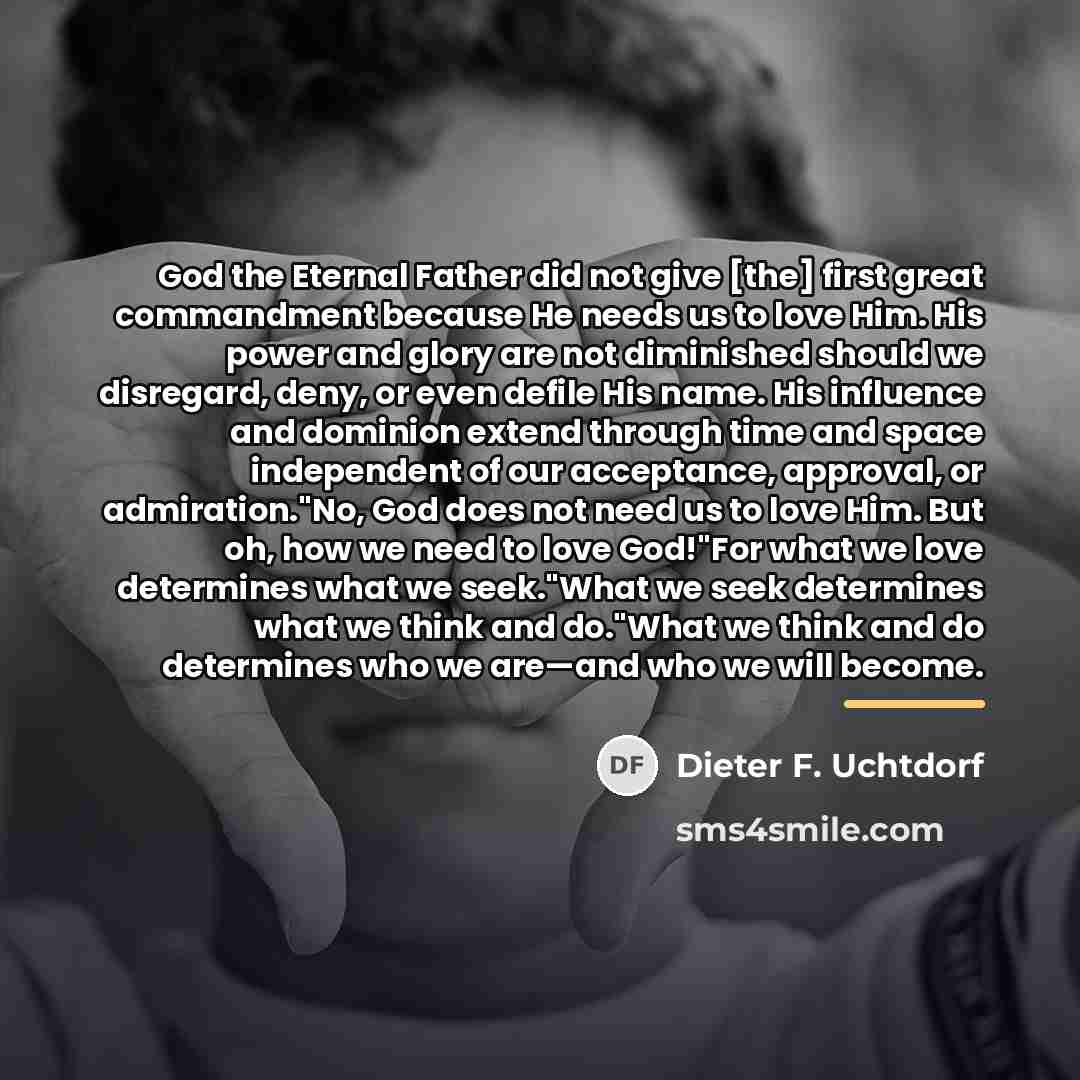 “God the Eternal Father did not give [the] first great…” quote by Dieter F. Uchtdorf