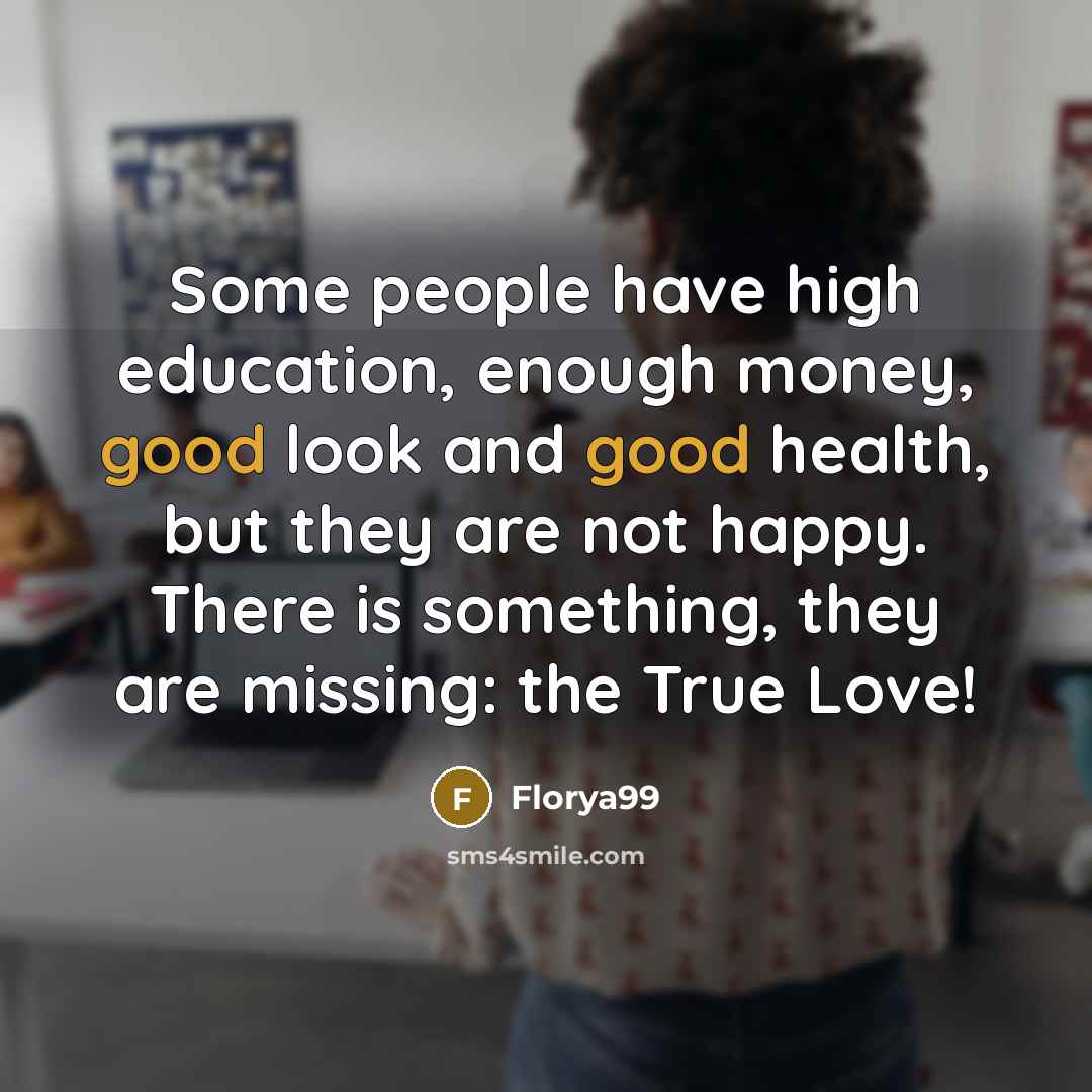 “Some people have high education, enough money, good look and…” quote by Florya99