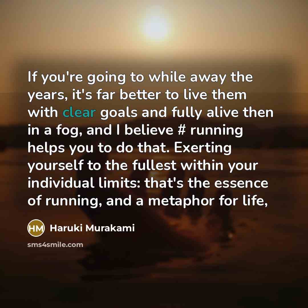 “If you're going to while away the years, it's far…” quote by Haruki Murakami