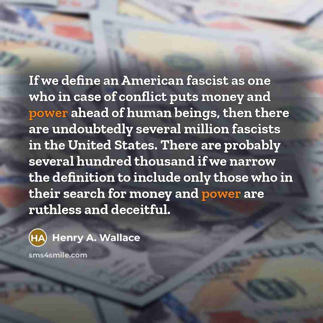 “If we define an American fascist as one who in…” quote by Henry A. Wallace