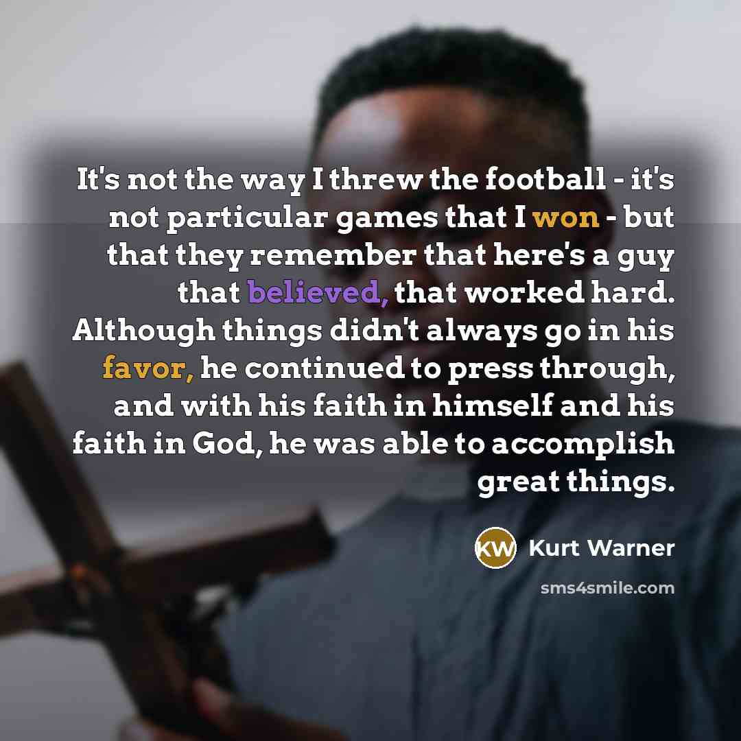 “It's not the way I threw the football - it's…” quote by Kurt Warner