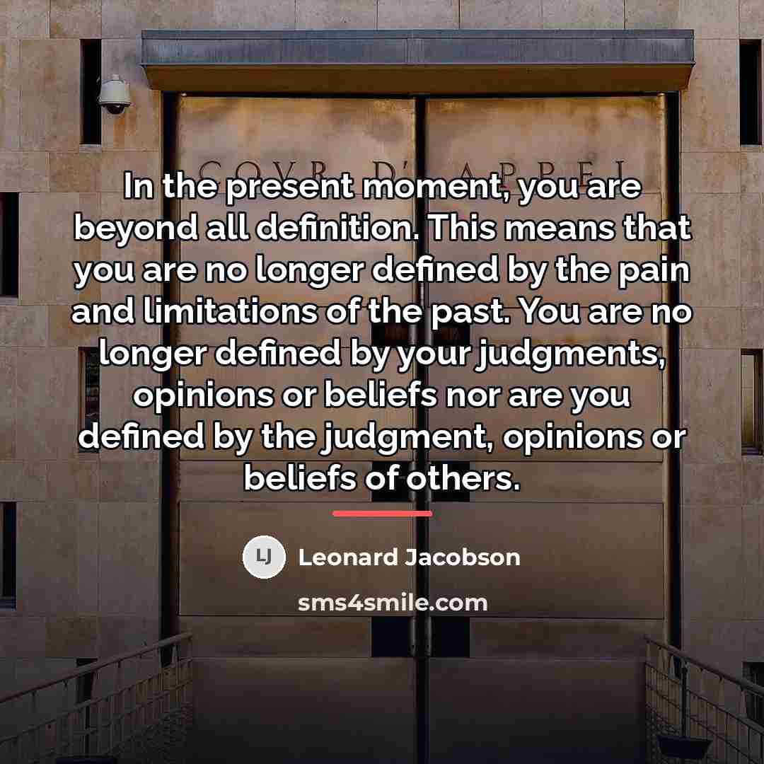 “In the present moment, you are beyond all definition. This…” quote by Leonard Jacobson