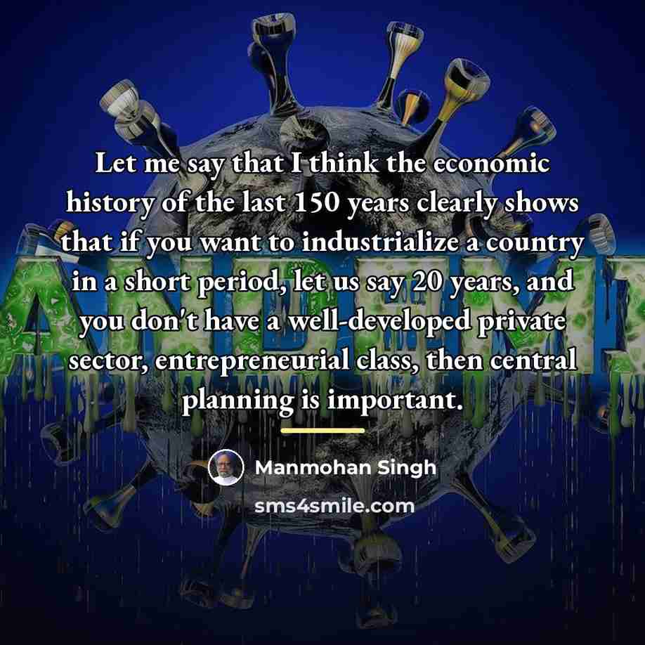 “Let me say that I think the economic history of…” quote by Manmohan Singh