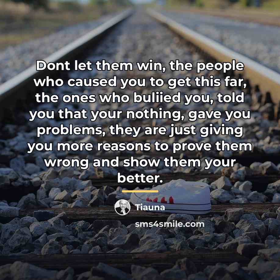 “Dont let them win, the people who caused you to…” quote by Tiauna