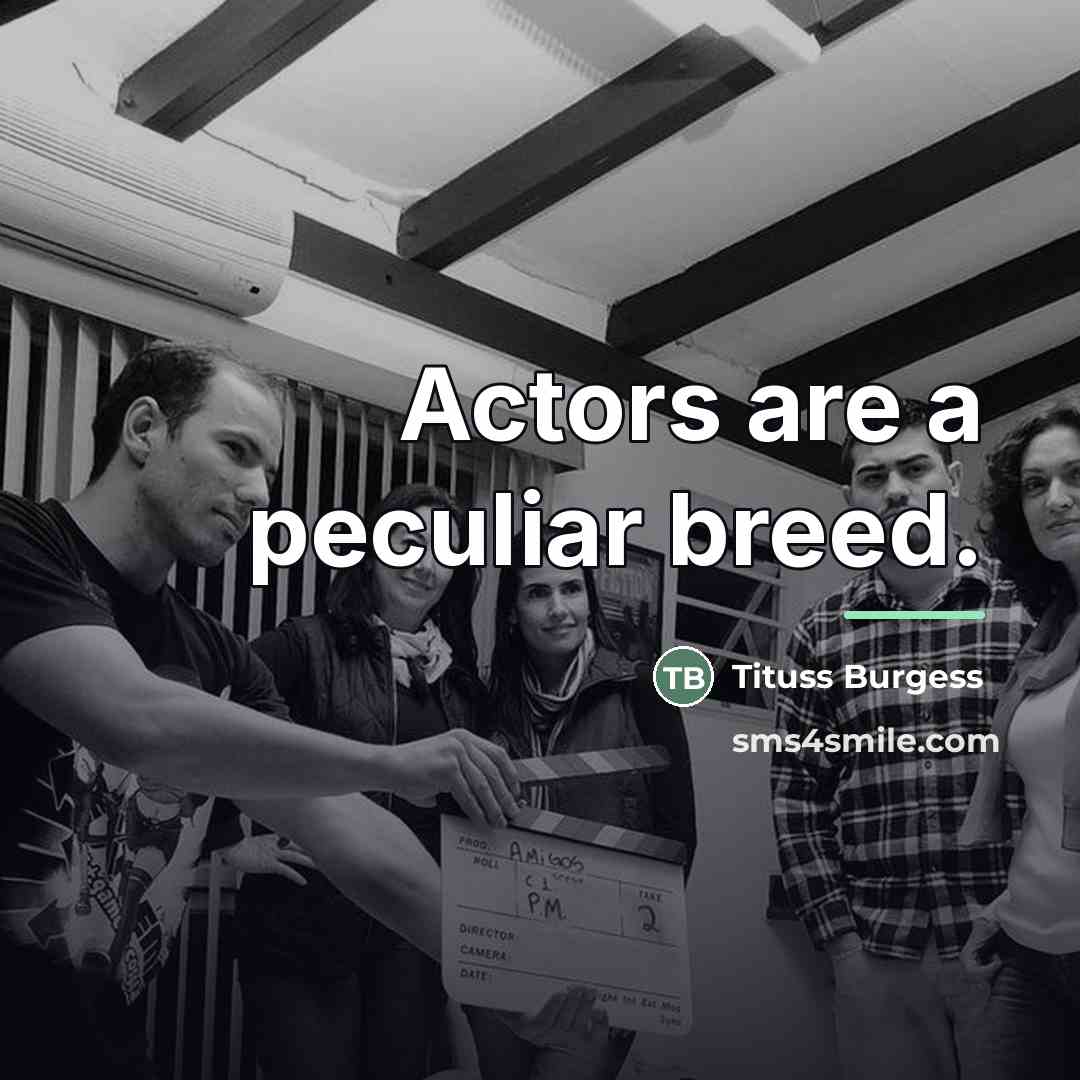 “Actors are a peculiar breed.…” quote by Tituss Burgess