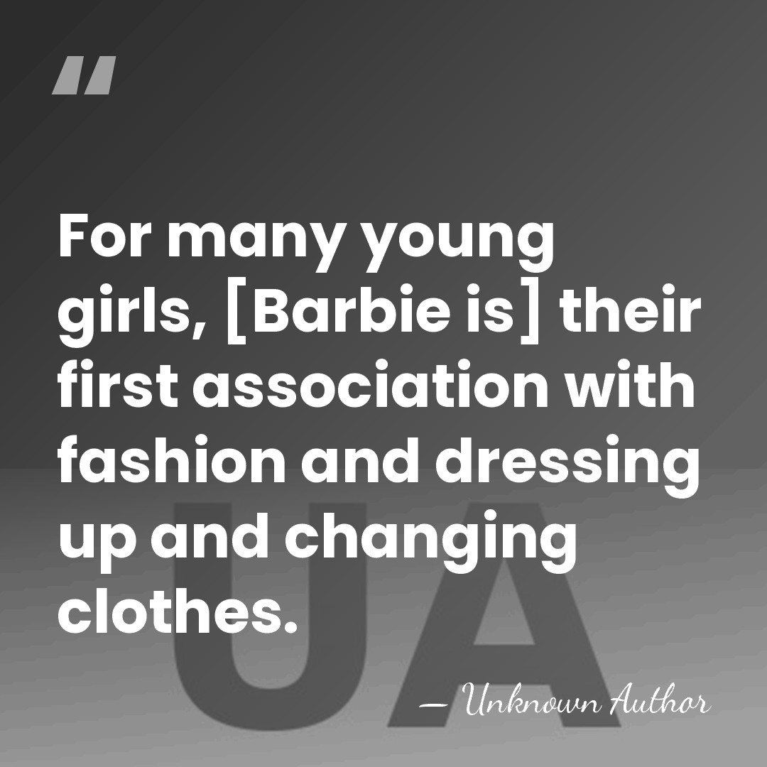 For many young girls, [Barbie is] their first association with fashion and&hellip; - Fern Mallis