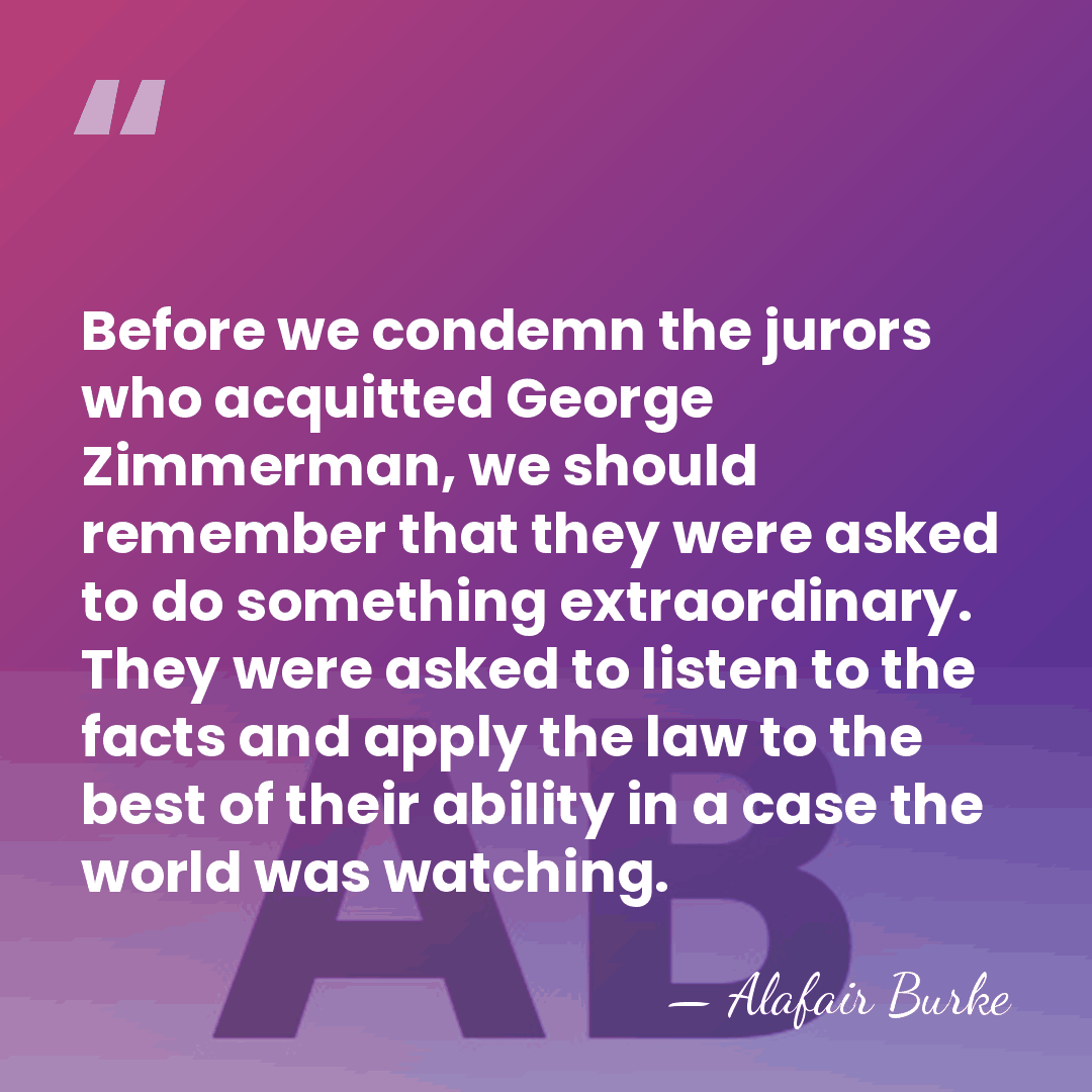 Before we condemn the jurors who acquitted George Zimmerman, we should remember&hellip; - Alafair Burke