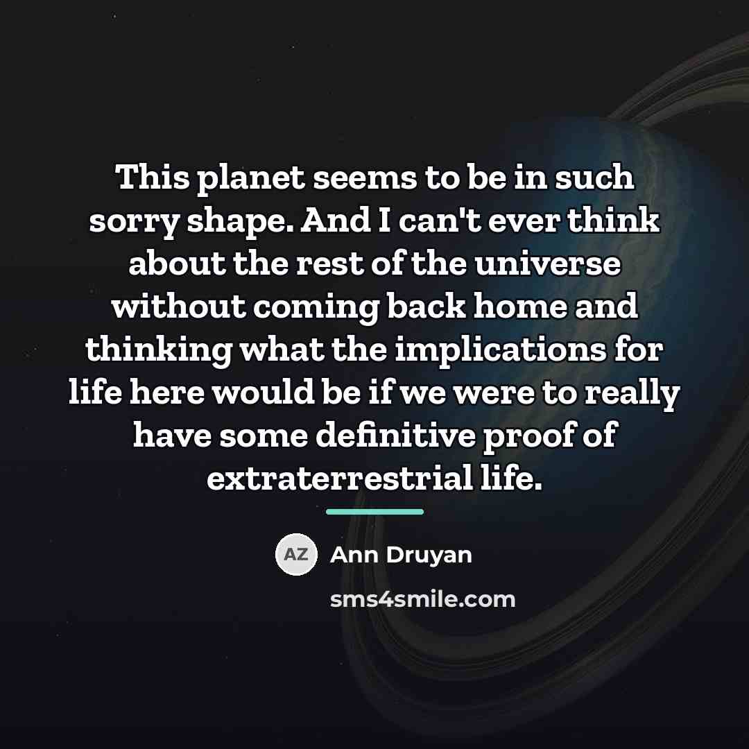 “This planet seems to be in such sorry shape. And…” quote by Ann Druyan