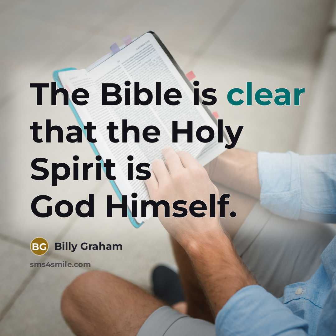 “The Bible is clear that the Holy Spirit is God…” quote by Billy Graham