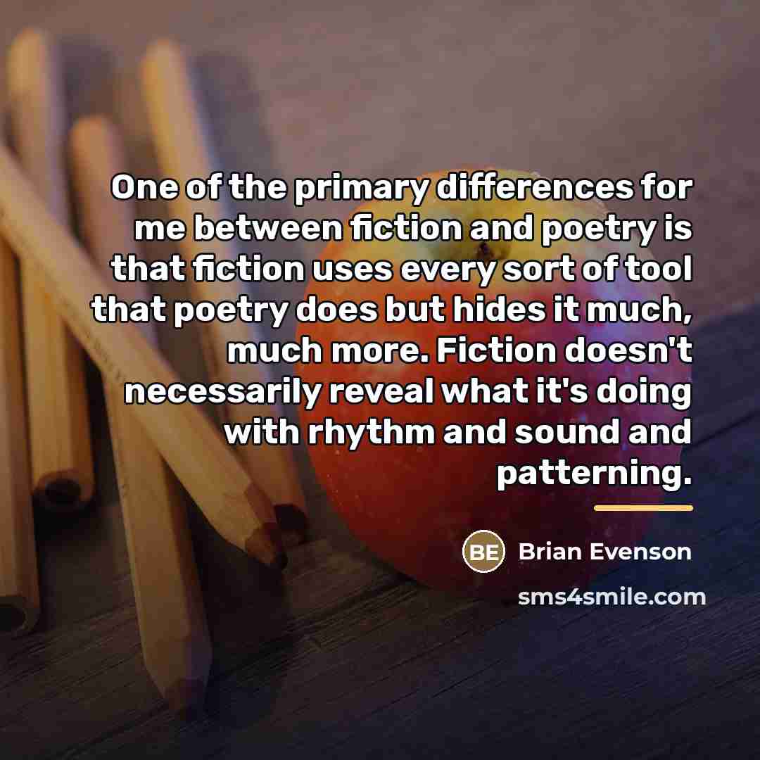 “One of the primary differences for me between fiction and…” quote by Brian Evenson