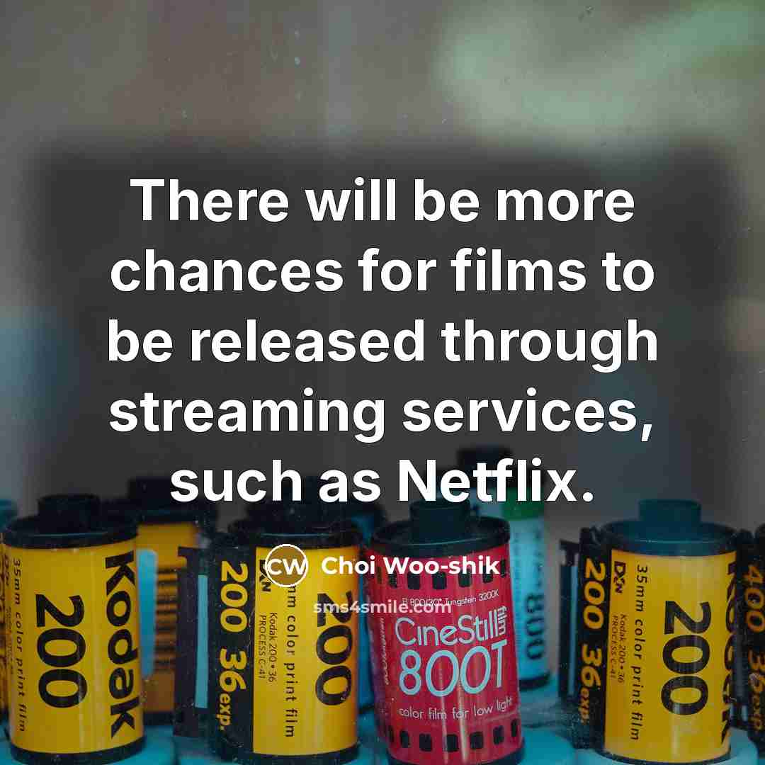 “There will be more chances for films to be released…” quote by Choi Woo-shik