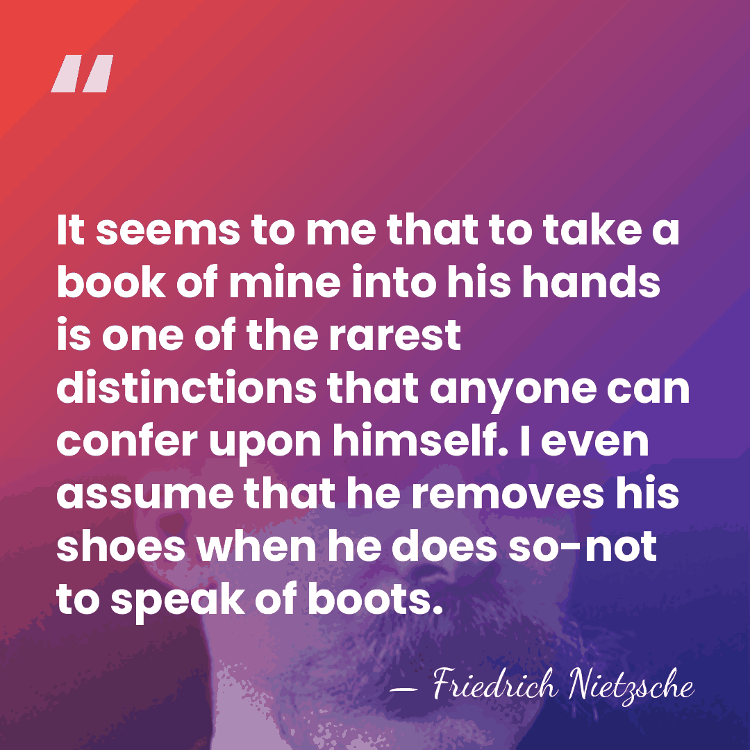 It seems to me that to take a book of mine into&hellip; - Friedrich Nietzsche