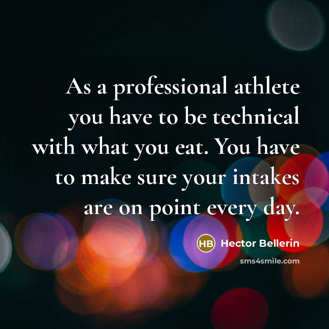 “As a professional athlete you have to be technical with…” quote by Hector Bellerin