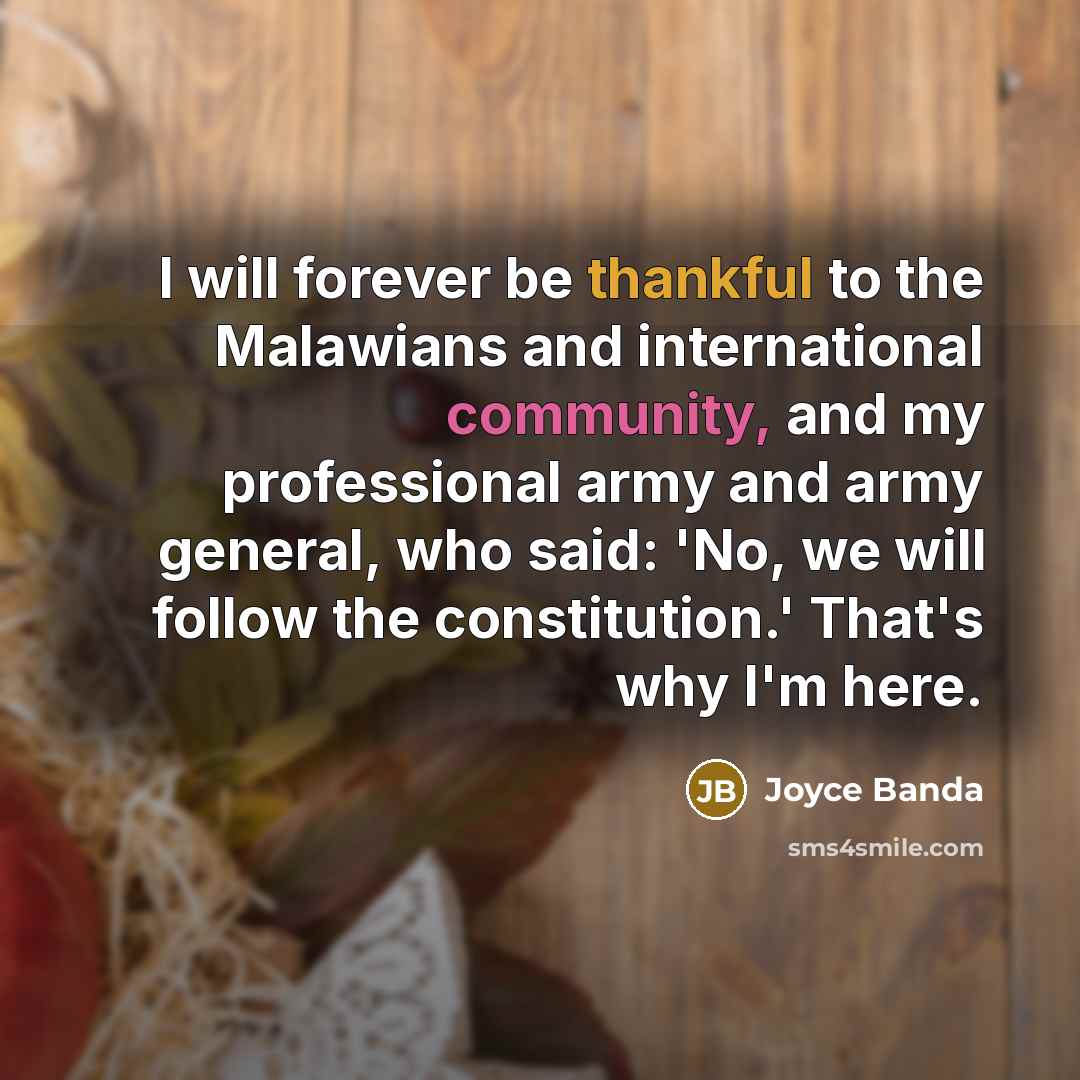 “I will forever be thankful to the Malawians and international…” quote by Joyce Banda