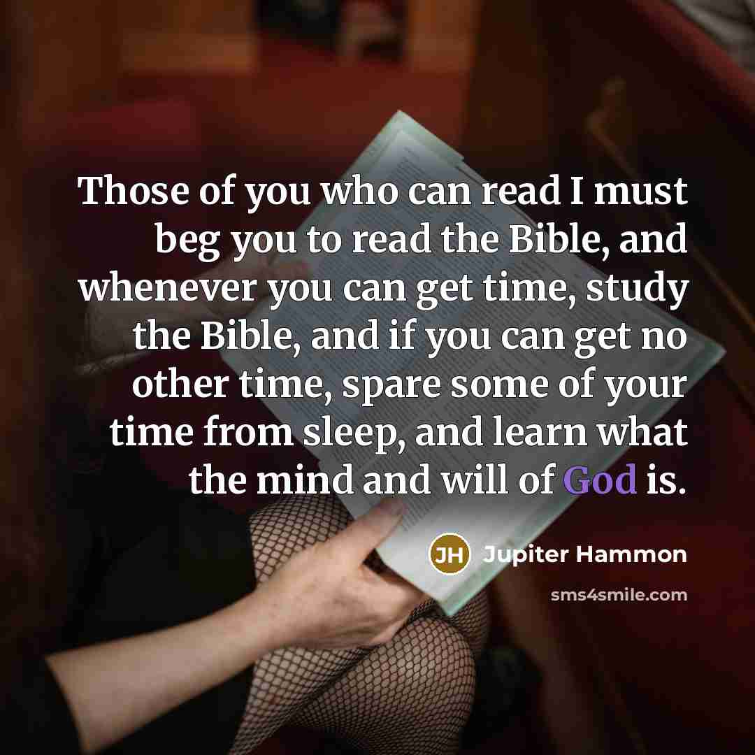 “Those of you who can read I must beg you…” quote by Jupiter Hammon