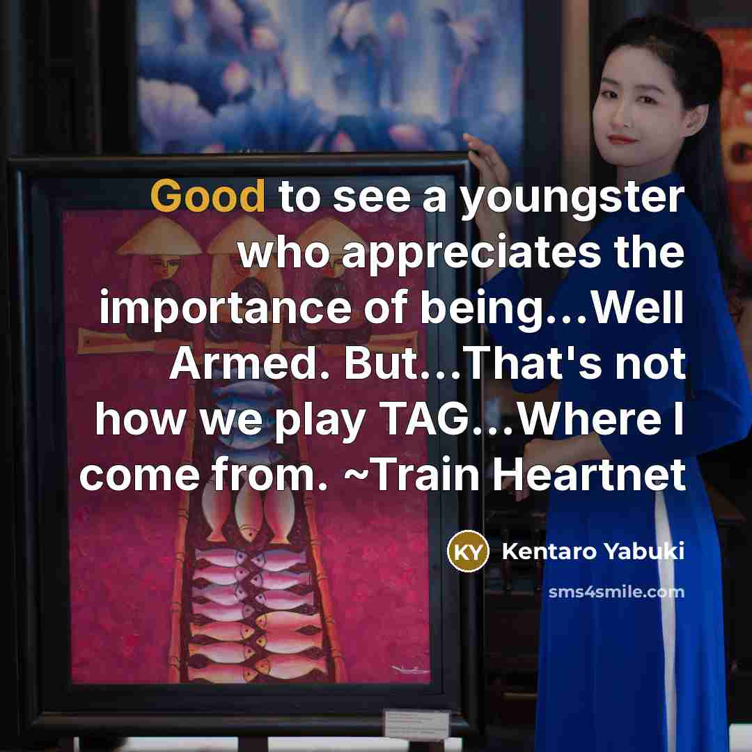 “Good to see a youngster who appreciates the importance of…” quote by Kentaro Yabuki