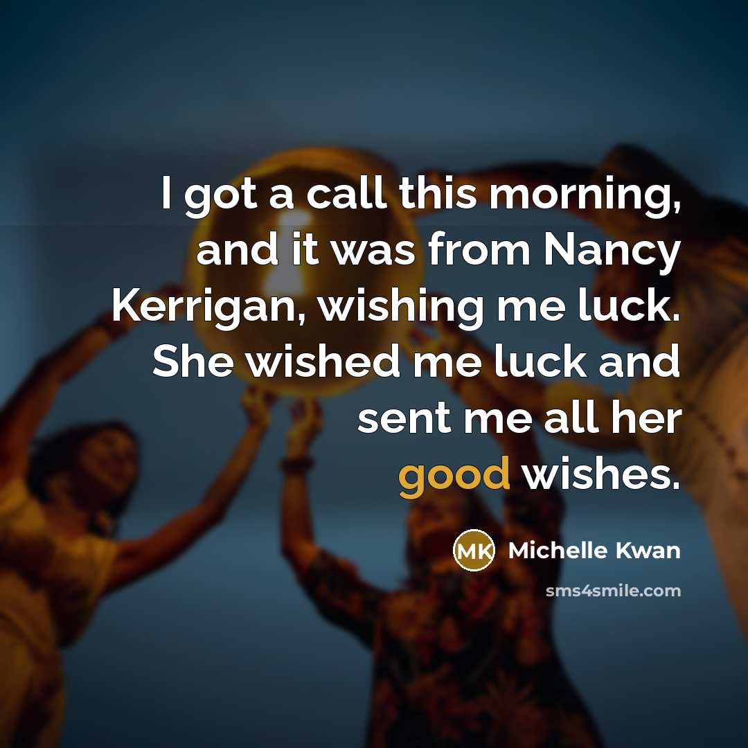 “I got a call this morning, and it was from…” quote by Michelle Kwan