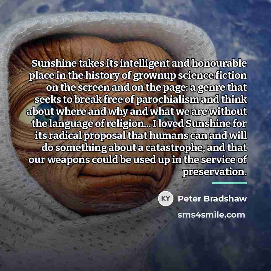 “Sunshine takes its intelligent and honourable place in the history…” quote by Peter Bradshaw