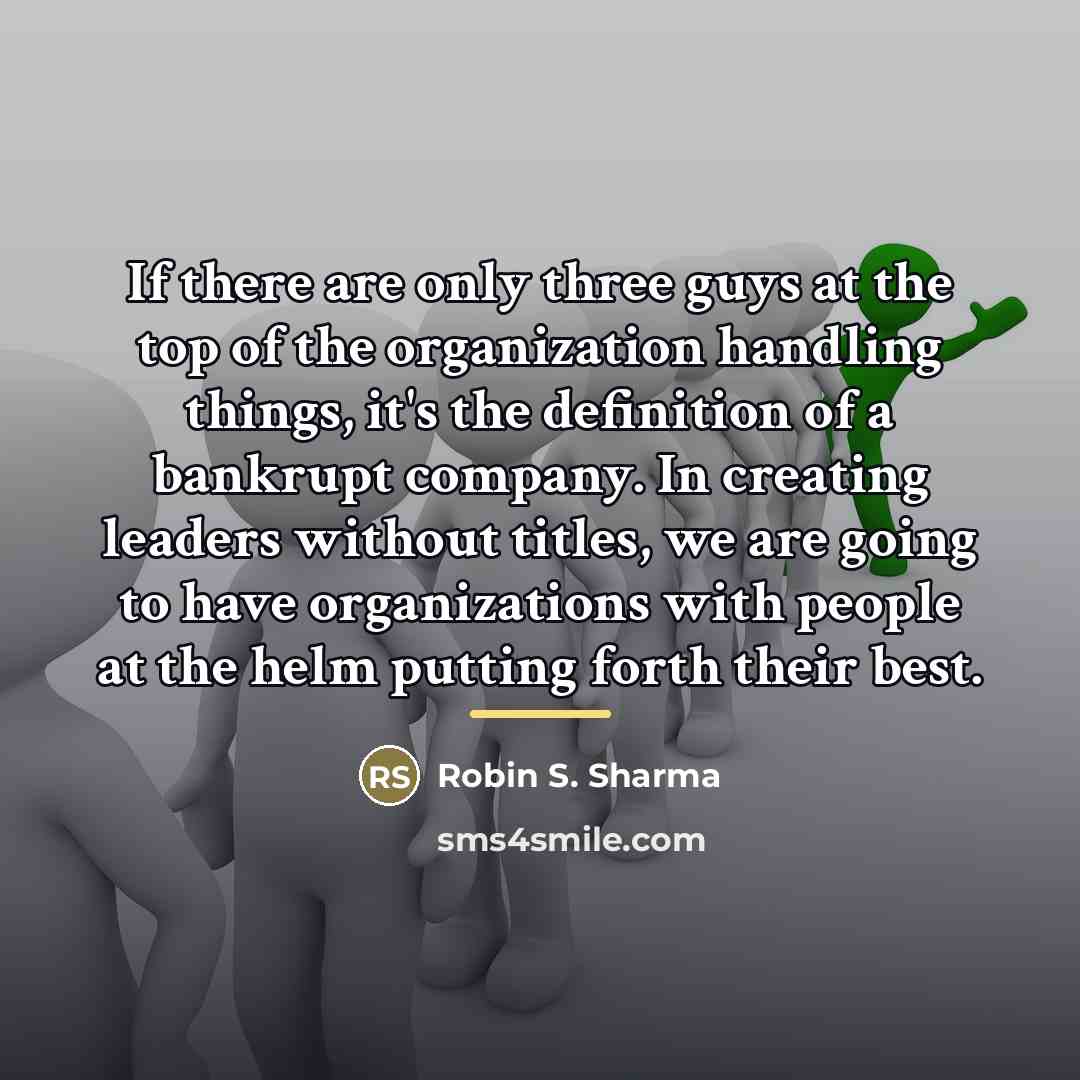 “If there are only three guys at the top of…” quote by Robin S. Sharma