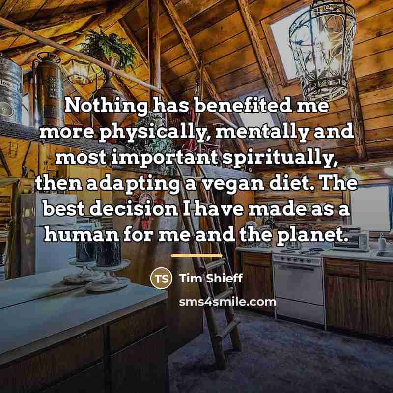 “Nothing has benefited me more physically, mentally and most important…” quote by Tim Shieff