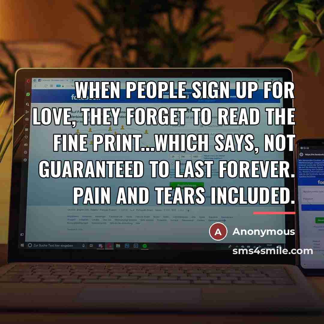 “When people sign up for love, they forget to read…” quote by Anonymous