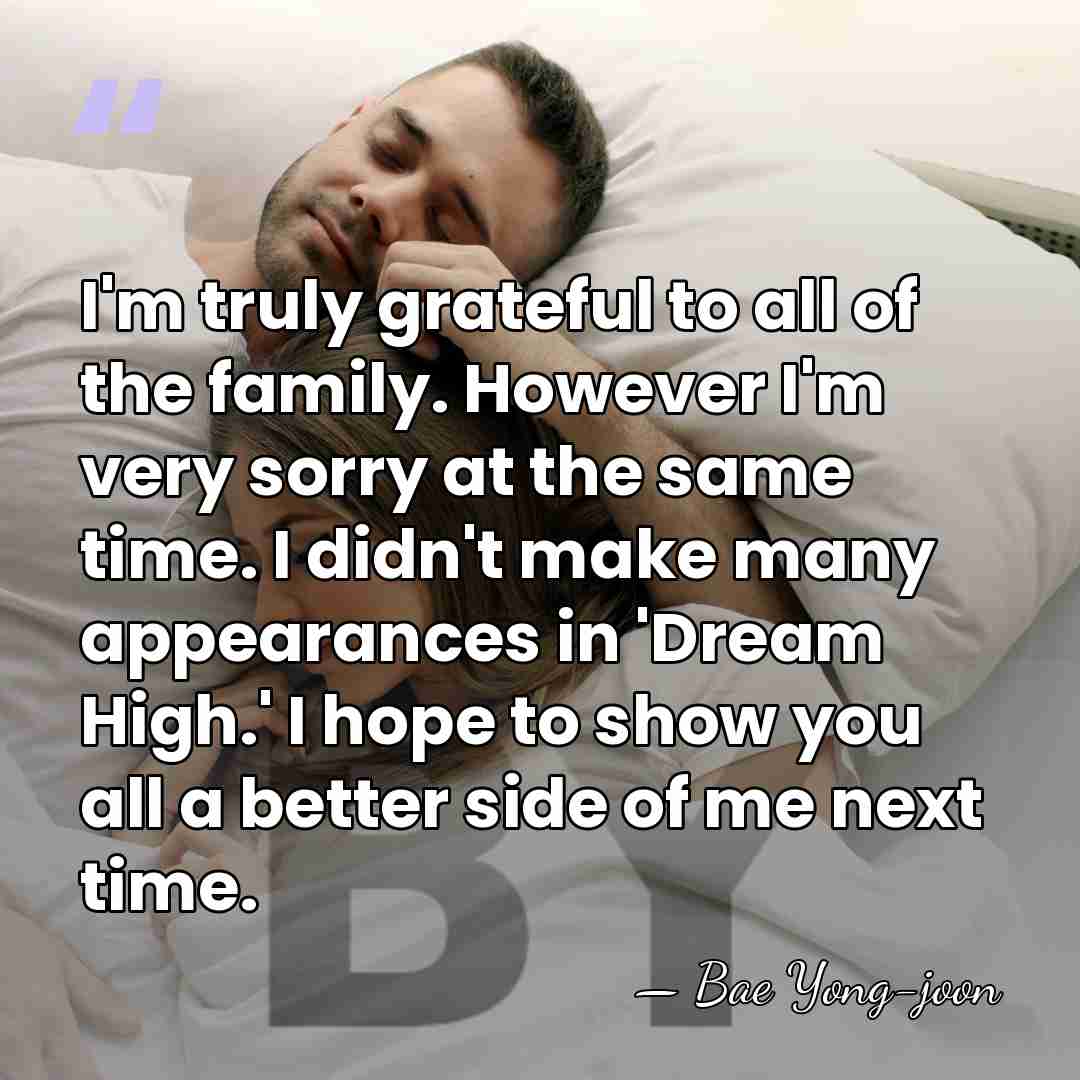 I'm truly grateful to all of the family. However I'm very sorry&hellip; - Bae Yong-joon