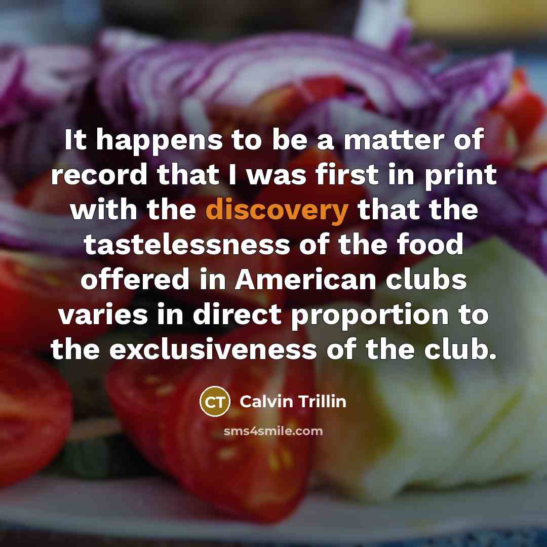 “It happens to be a matter of record that I…” quote by Calvin Trillin
