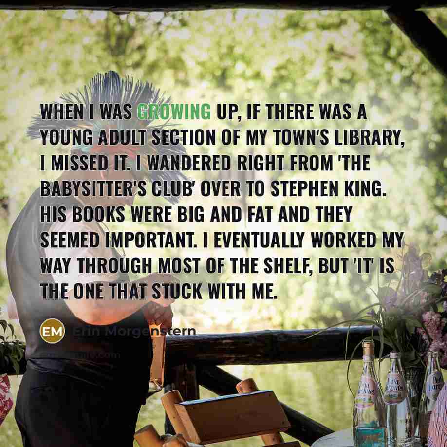 “When I was growing up, if there was a Young…” quote by Erin Morgenstern