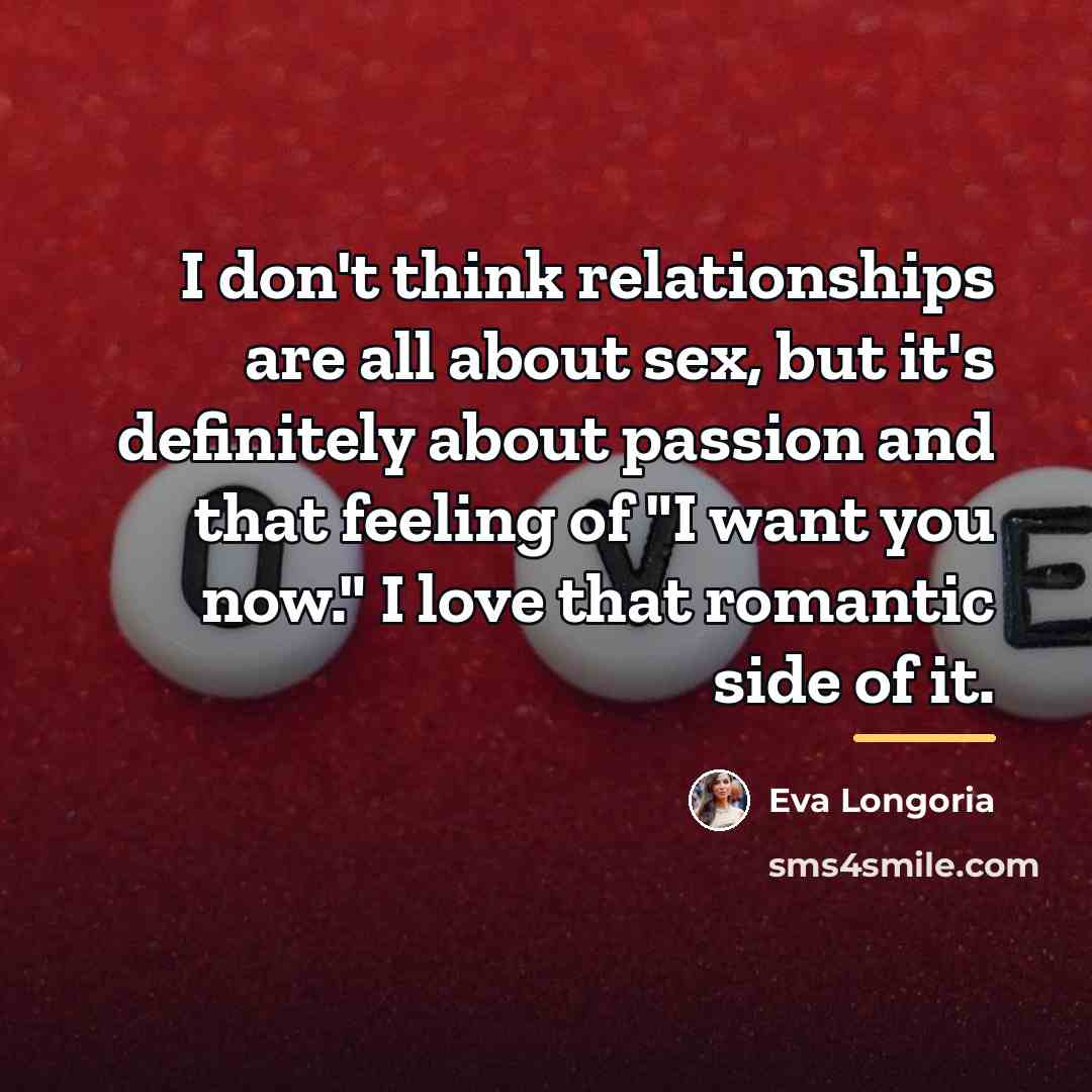 “I don't think relationships are all about sex, but it's…” quote by Eva Longoria