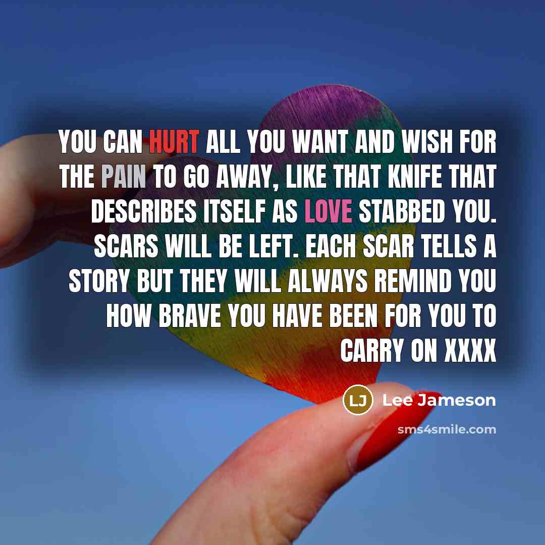 “You can hurt all you want and wish for the…” quote by Lee Jameson
