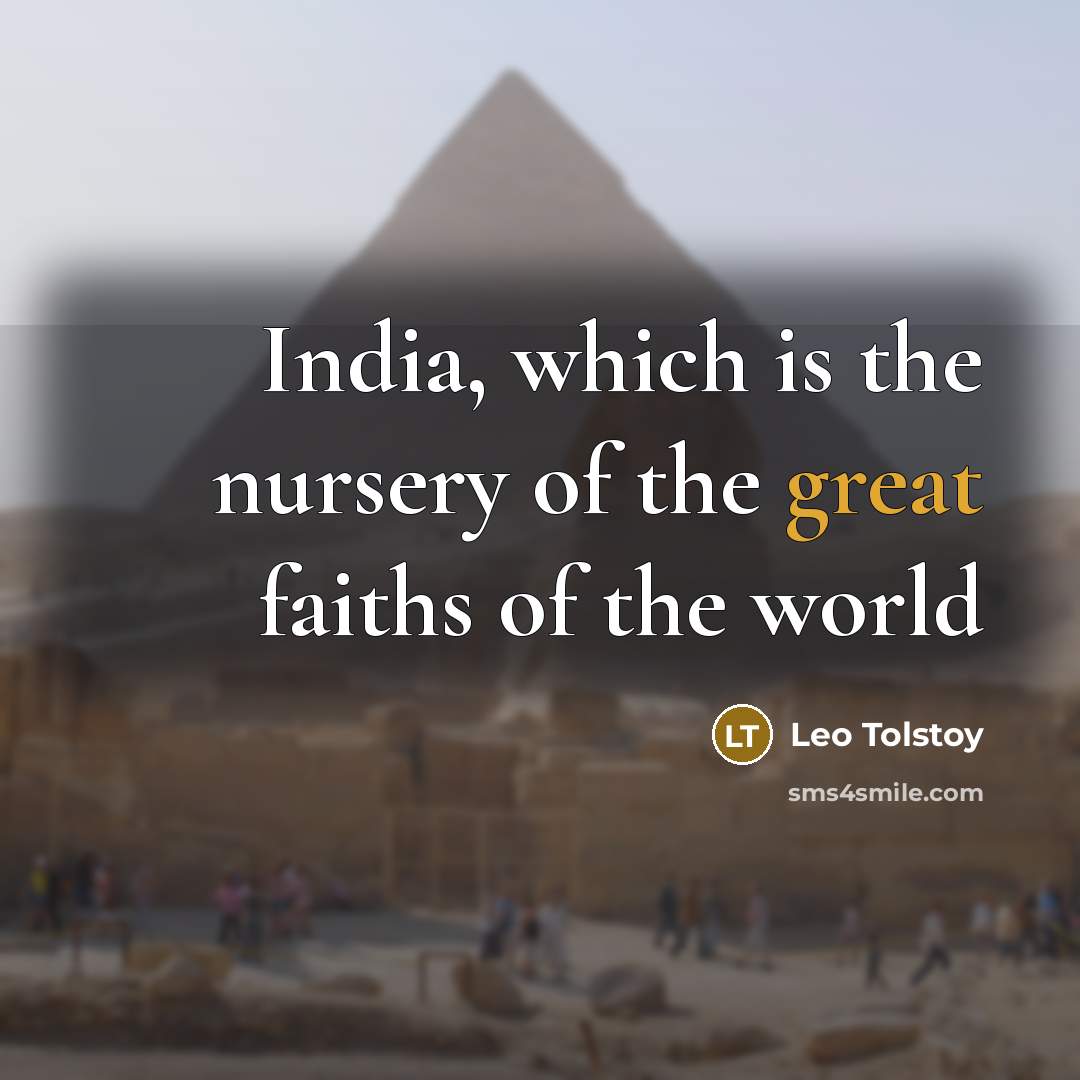 “India, which is the nursery of the great faiths of…” quote by Leo Tolstoy