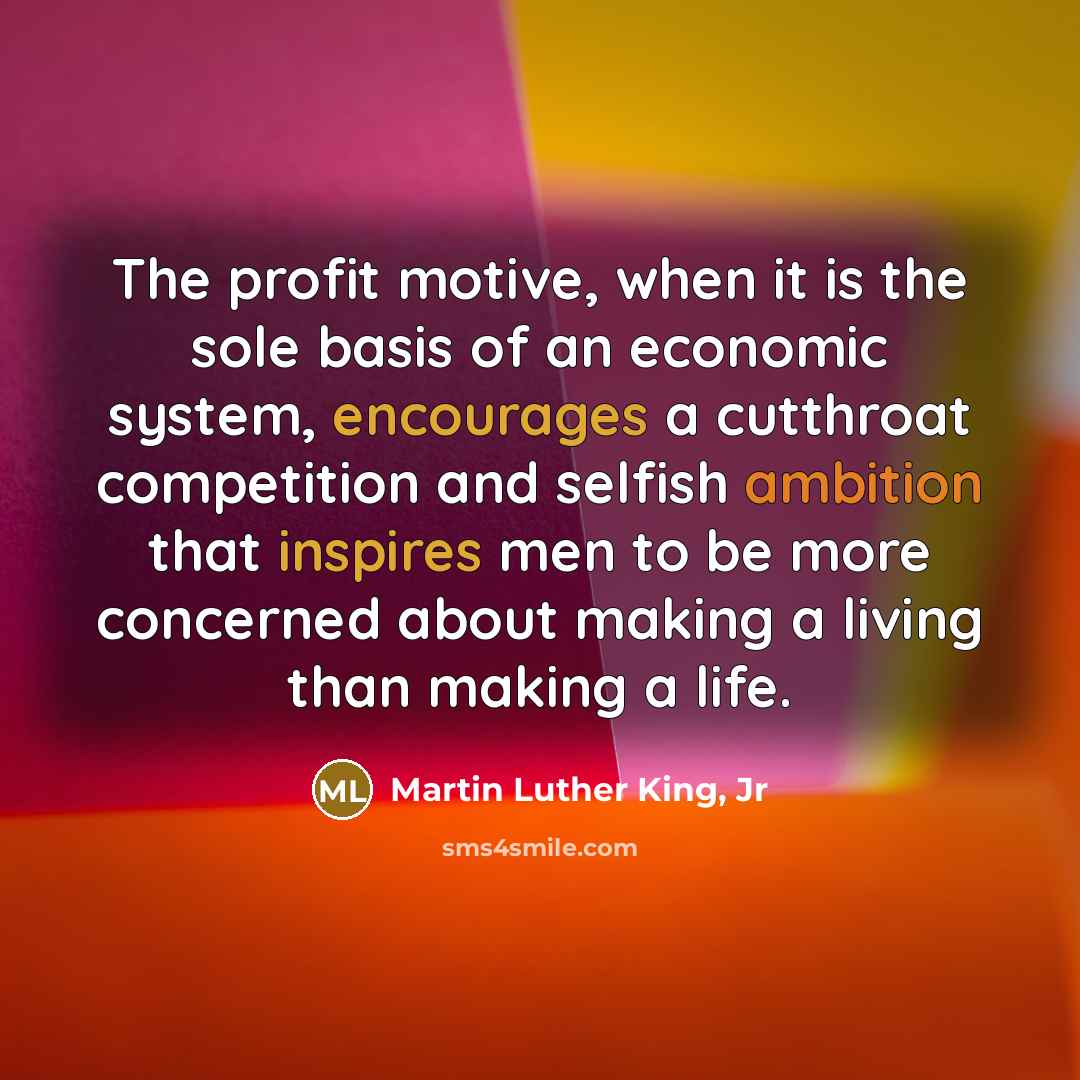 “The profit motive, when it is the sole basis of…” quote by Martin Luther King, Jr