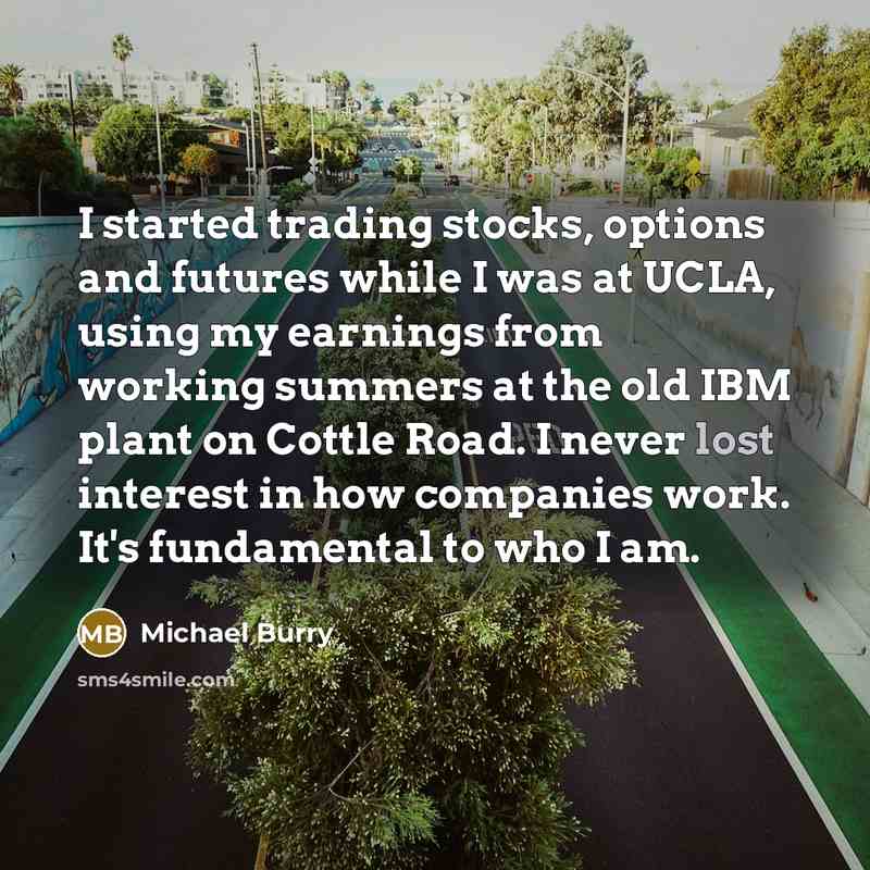 “I started trading stocks, options and futures while I was…” quote by Michael Burry
