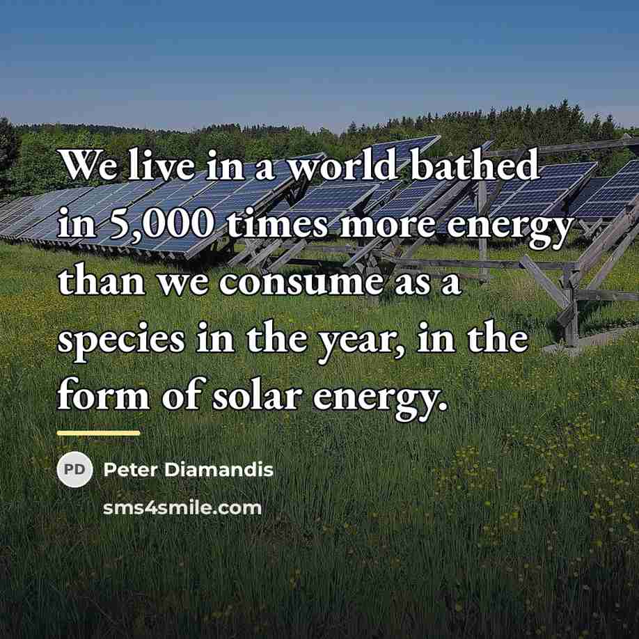 “We live in a world bathed in 5,000 times more…” quote by Peter Diamandis
