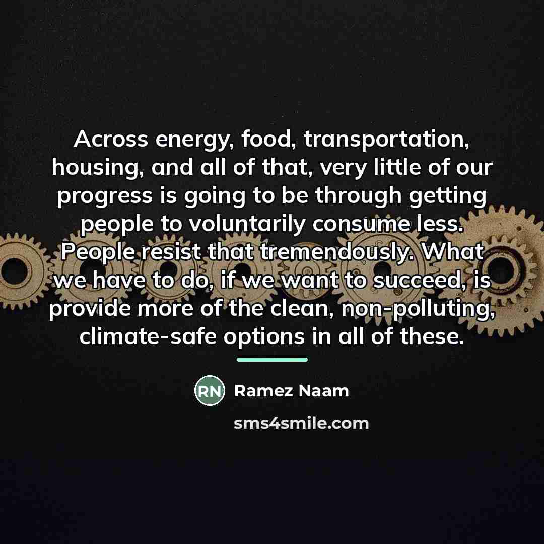 “Across energy, food, transportation, housing, and all of that, very…” quote by Ramez Naam