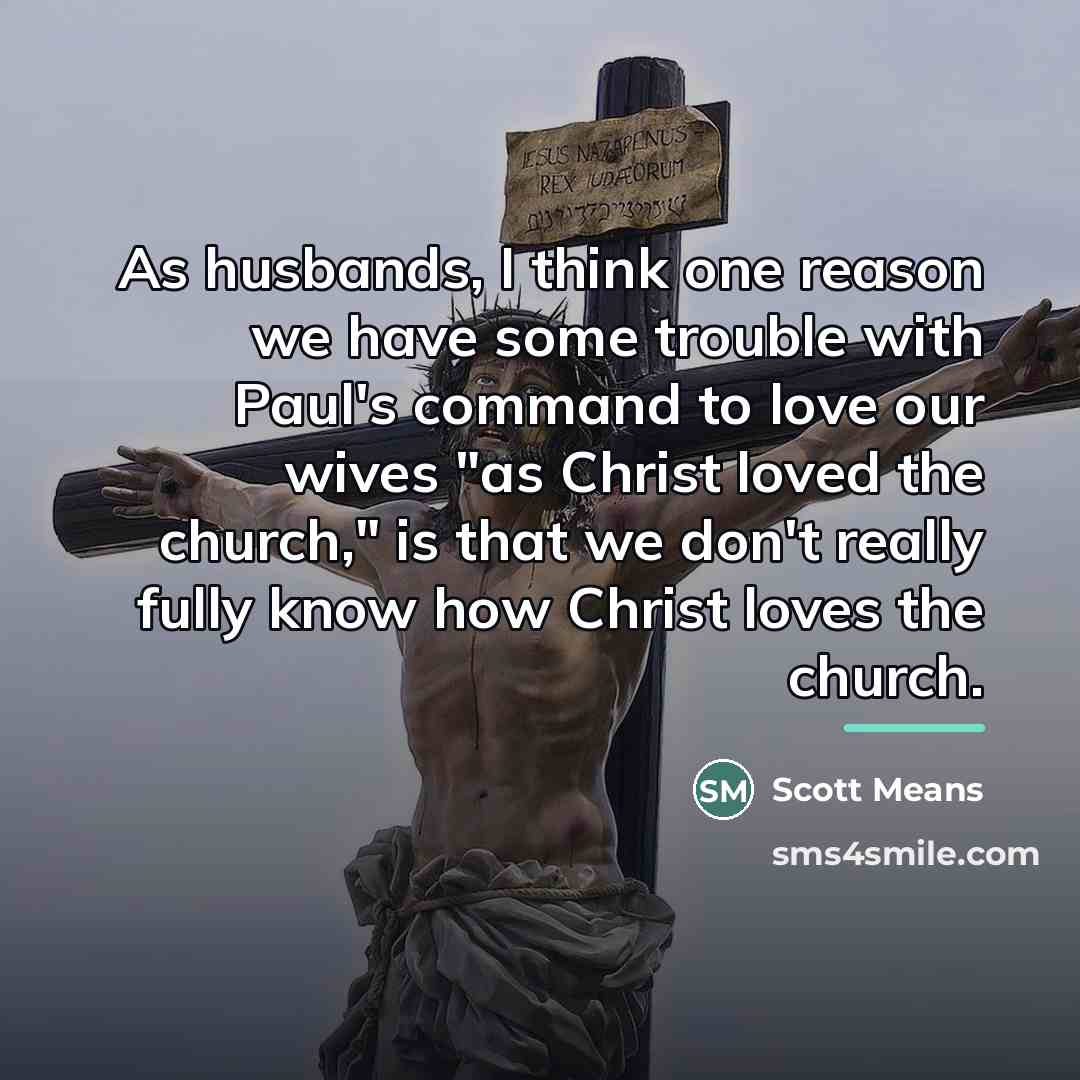 “As husbands, I think one reason we have some trouble…” quote by Scott Means