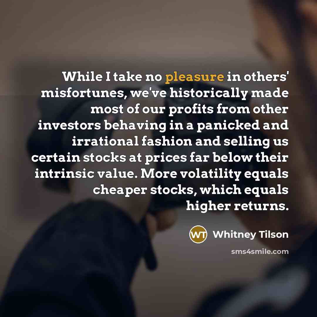 “While I take no pleasure in others' misfortunes, we've historically…” quote by Whitney Tilson