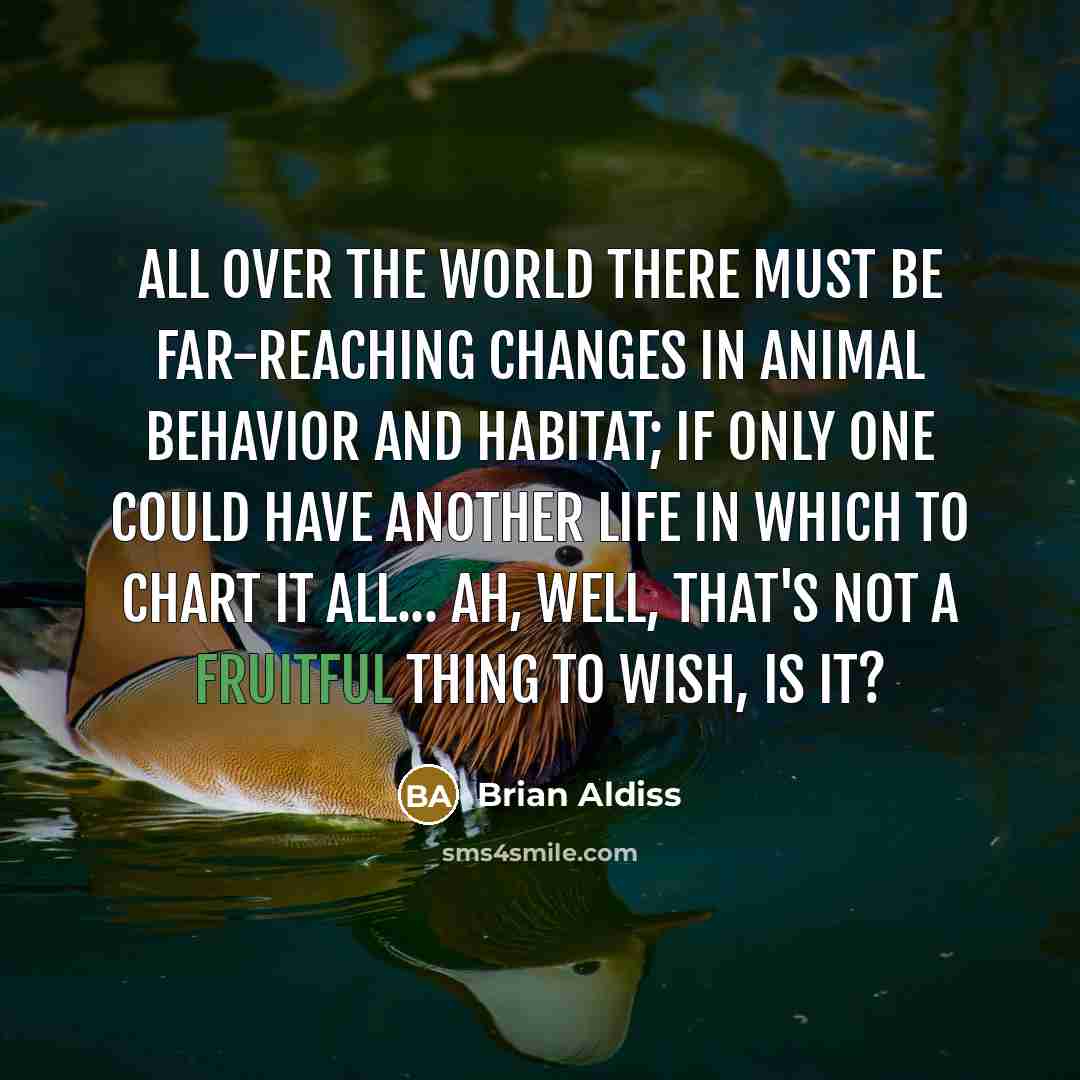 “All over the world there must be far-reaching changes in…” quote by Brian Aldiss