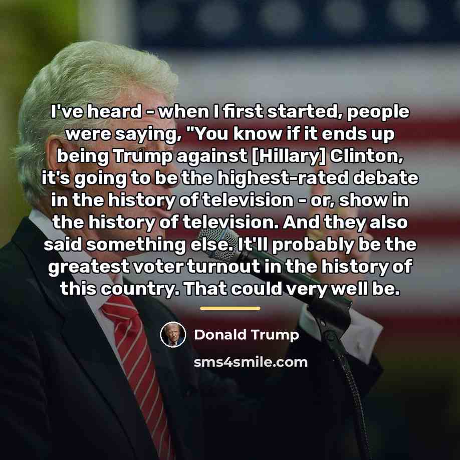 “I've heard - when I first started, people were saying,…” quote by Donald Trump