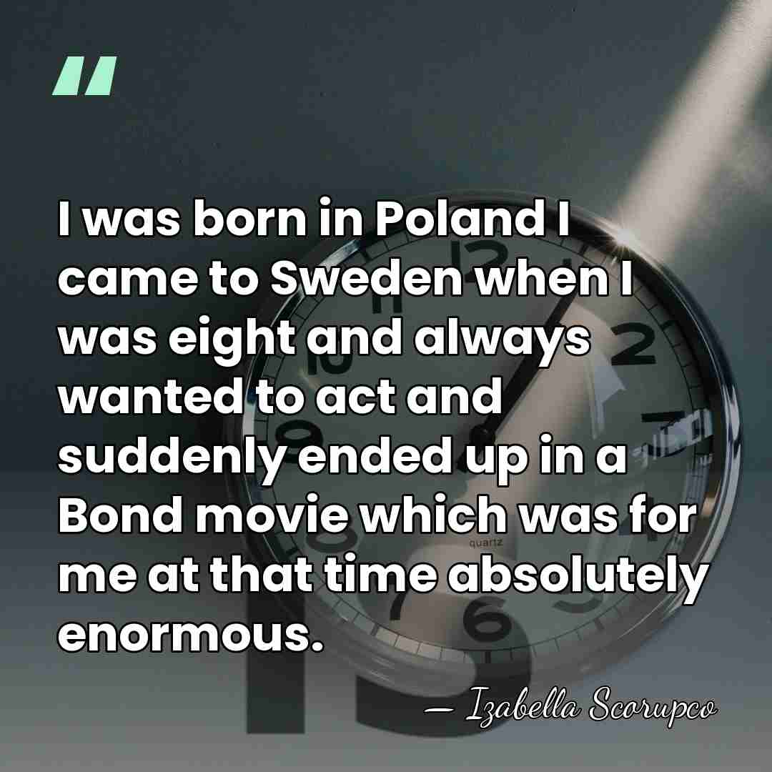 I was born in Poland I came to Sweden when I was&hellip; - Izabella Scorupco