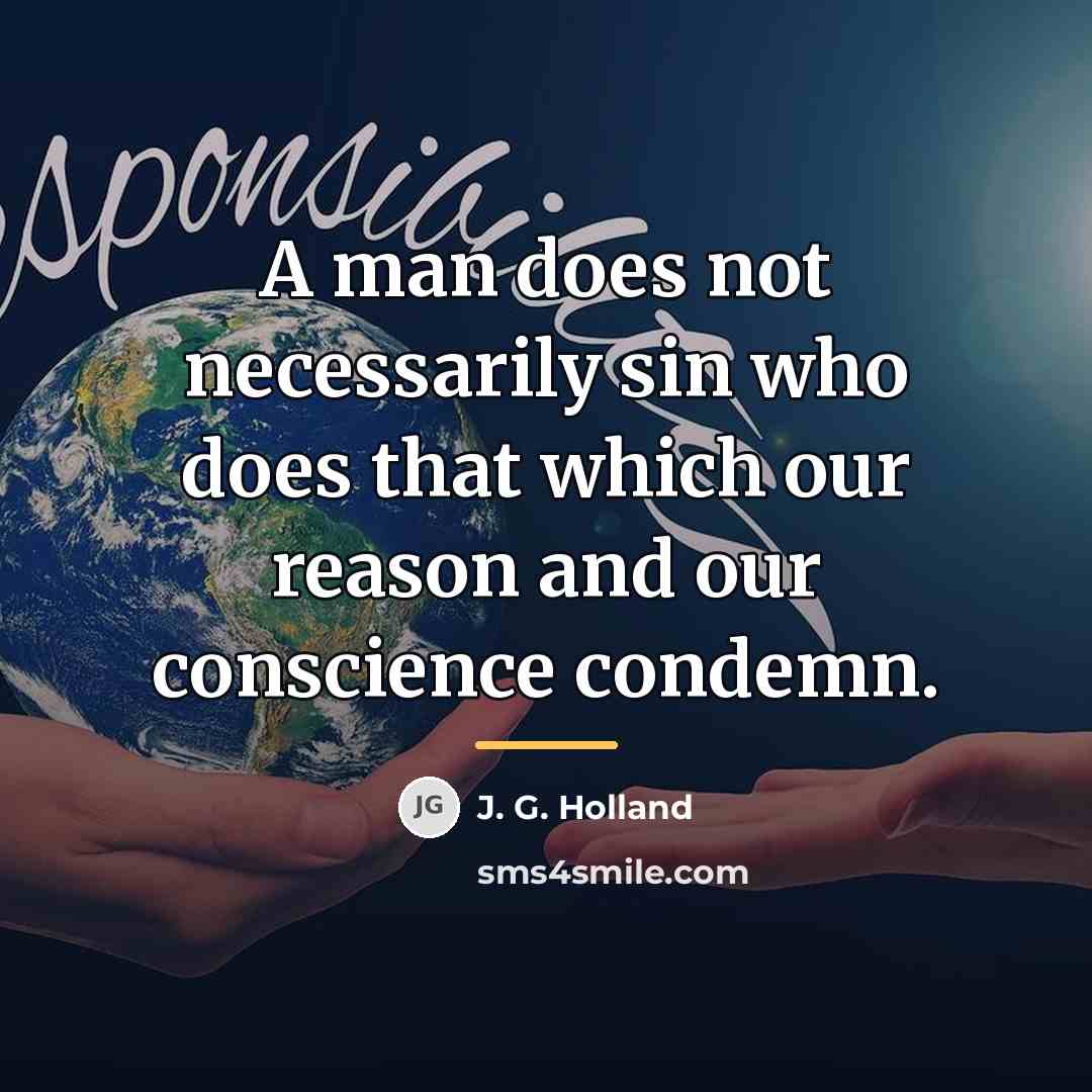 “A man does not necessarily sin who does that which…” quote by J. G. Holland