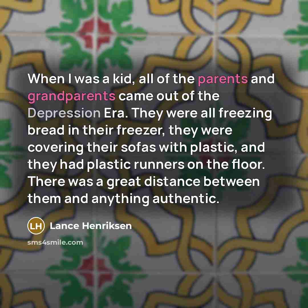 “When I was a kid, all of the parents and…” quote by Lance Henriksen