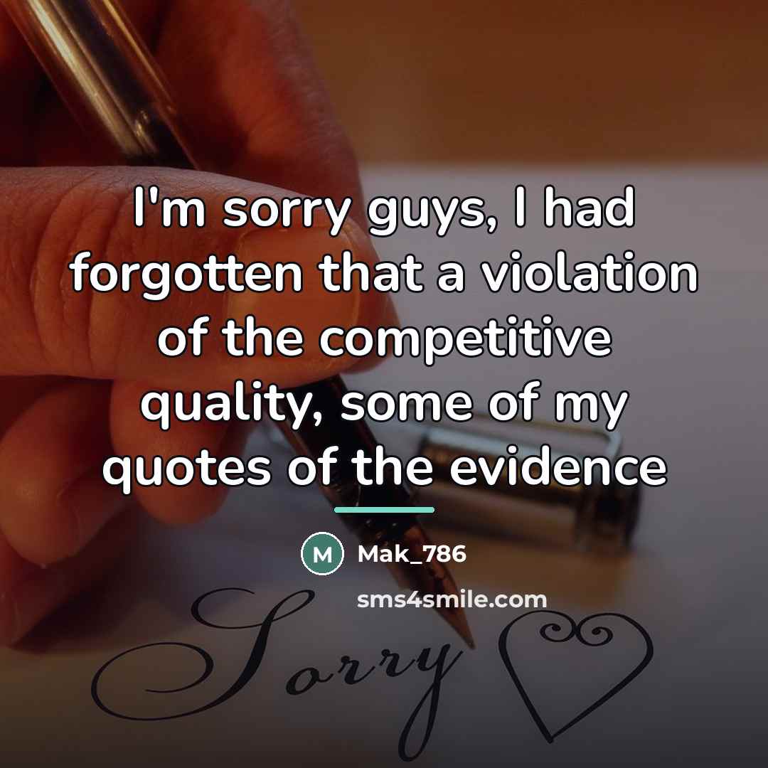 “I'm sorry guys, I had forgotten that a violation of…” quote by Mak_786