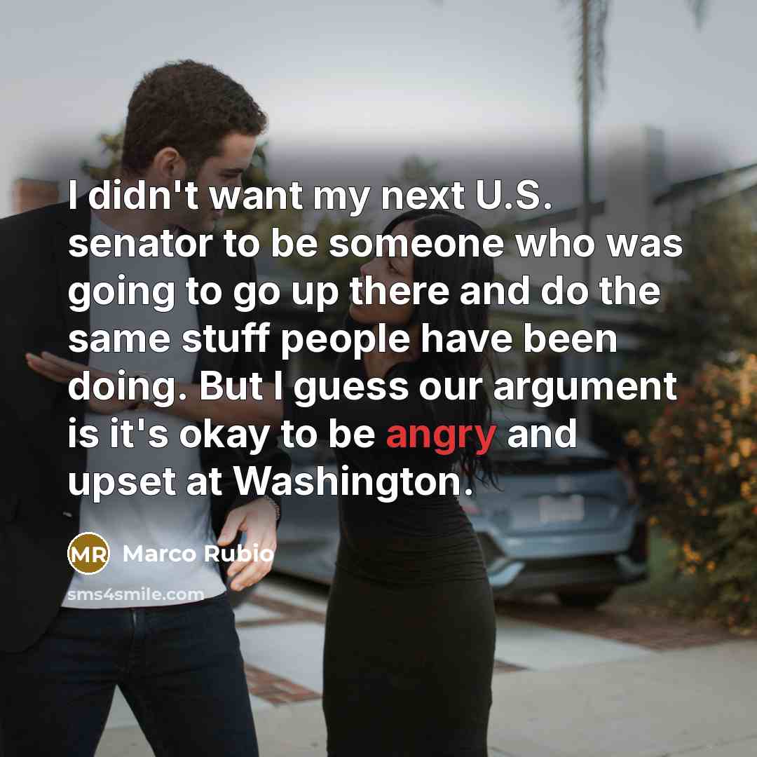 “I didn't want my next U.S. senator to be someone…” quote by Marco Rubio