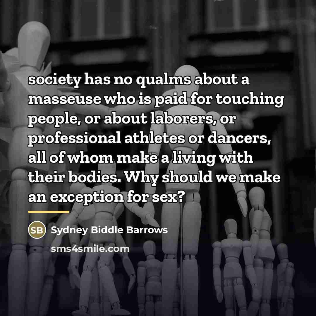 “society has no qualms about a masseuse who is paid…” quote by Sydney Biddle Barrows