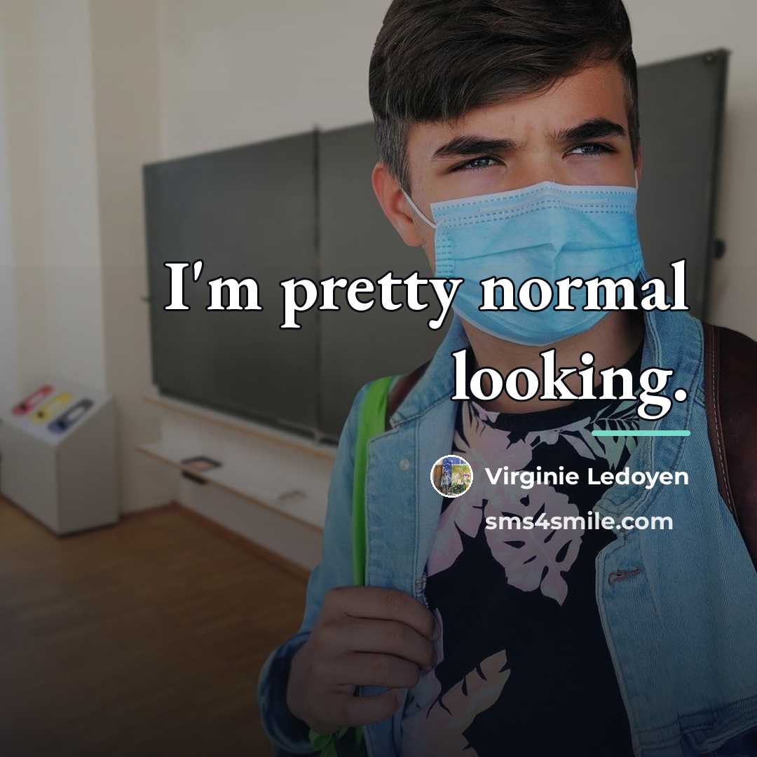 “I'm pretty normal looking.…” quote by Virginie Ledoyen