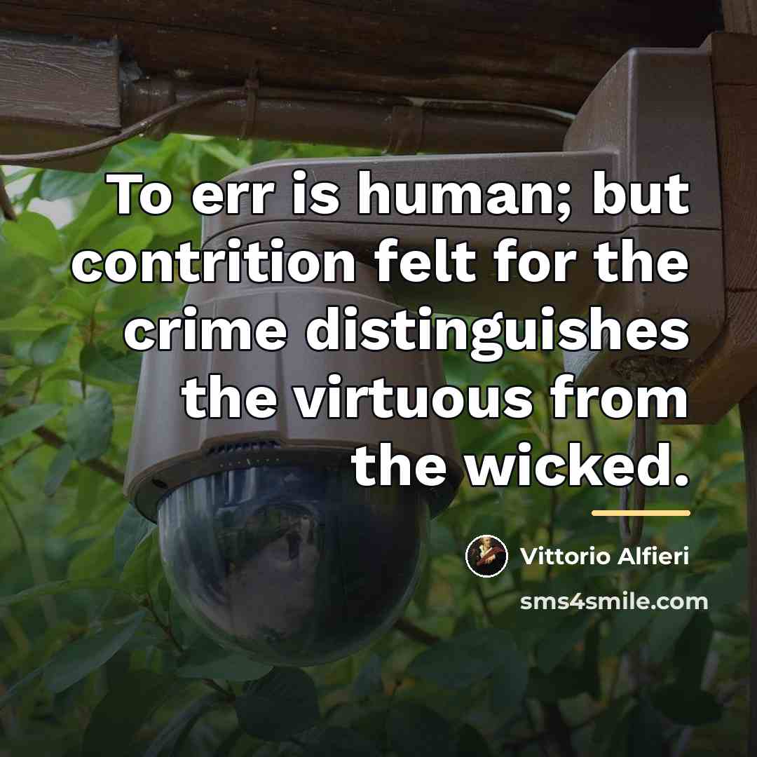 “To err is human; but contrition felt for the crime…” quote by Vittorio Alfieri