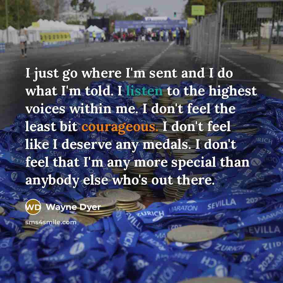 “I just go where I'm sent and I do what…” quote by Wayne Dyer