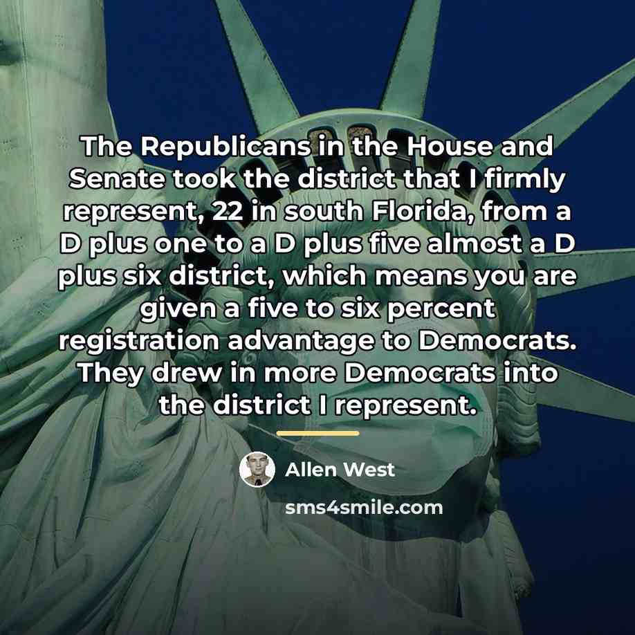 “The Republicans in the House and Senate took the district…” quote by Allen West