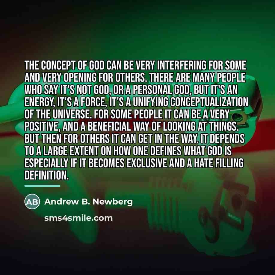 “The concept of God can be very interfering for some…” quote by Andrew B. Newberg